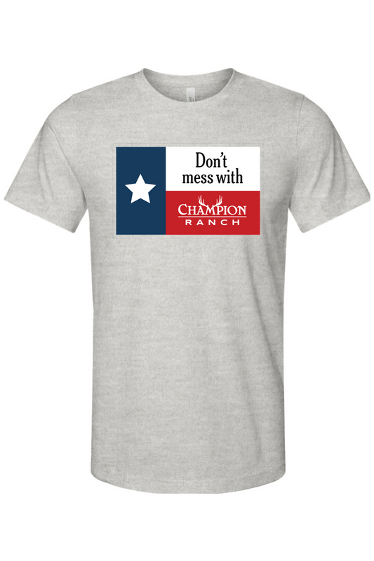 Champion Ranch - Don't Mess with Champion Ranch